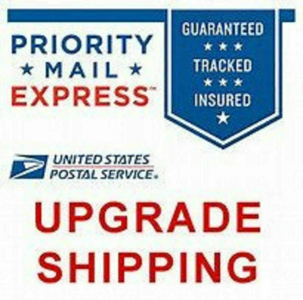 To upgrade to USPS Priority Mail Express (1-2 DAYS FOR DELIVERY)